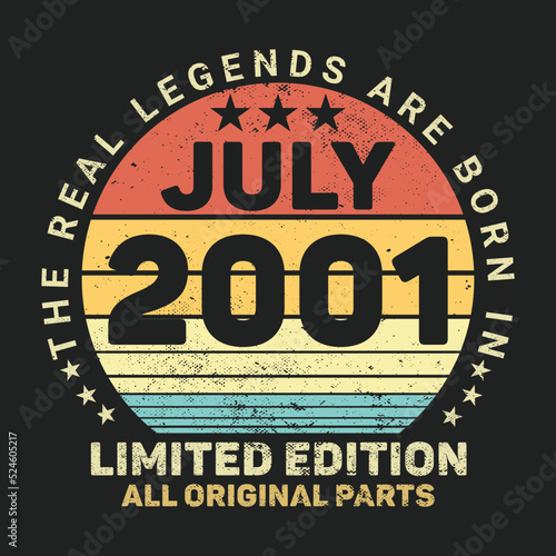 The Real Legends Are Born In July 2001, Birthday gifts for women or men, Vintage birthday shirts for wives or husbands, anniversary T-shirts for sisters or brother