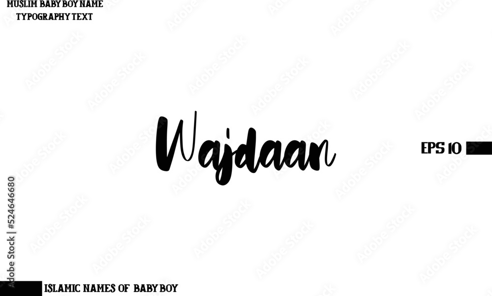 Male Islamic Name Wajdaan Text Bold Calligraphy Male Islamic Name Wajdaan Text Bold Calligraphy