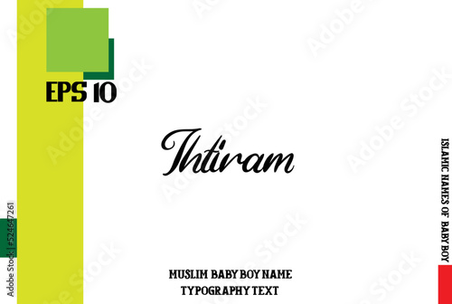 Cursive Text Typography of Baby Boy Arabic Name Ihtiram photo