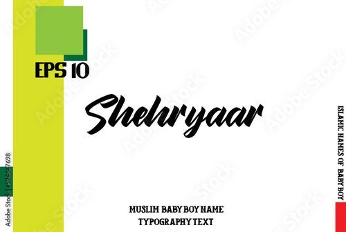 Text Bold Typography of Baby Boy Arabic Name Shehryaar photo