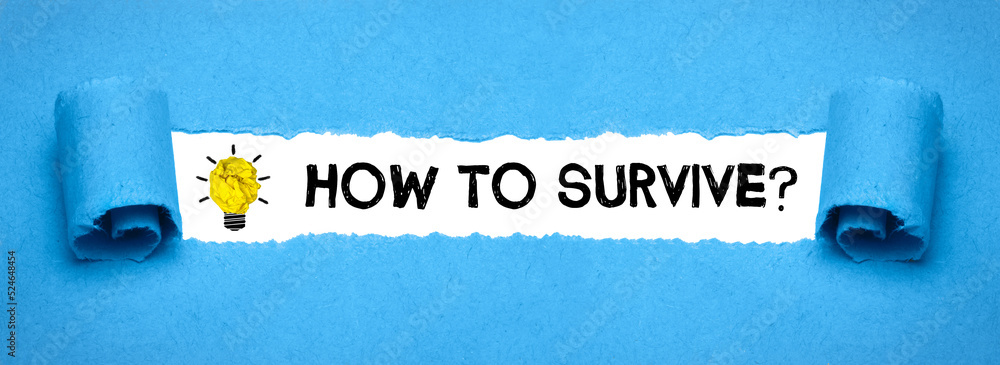 how to survive? - obrazy, fototapety, plakaty 