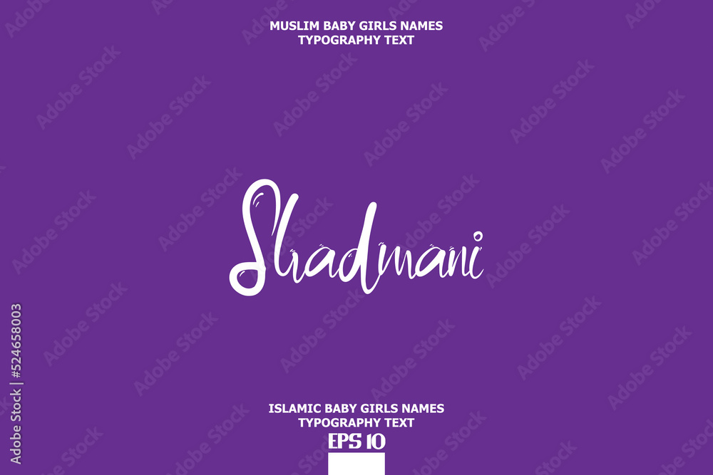 Arabic Girl Name Shadmani. Alphabetical Text Design Arabic Girl Name Shadmani. Alphabetical Text Design