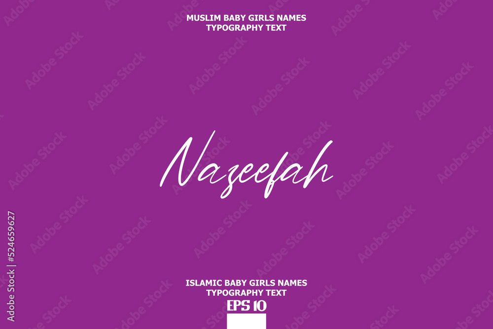 Baby Girl Islamic Name Stylish Typography Text Nazeefah