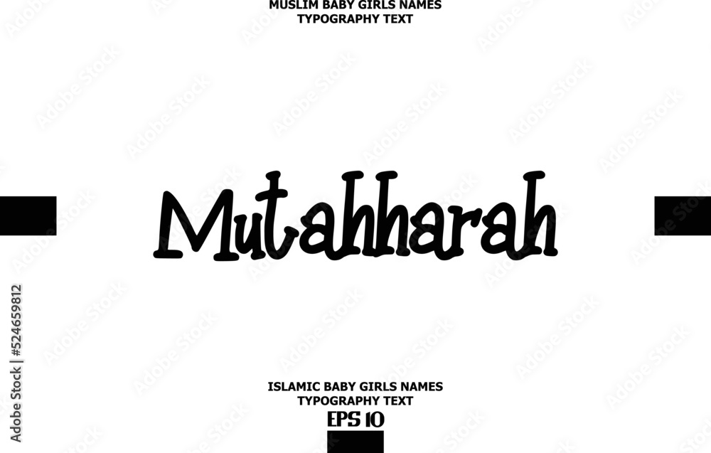 Mutahharah Arabic Girl Name Alphabetical Text Design