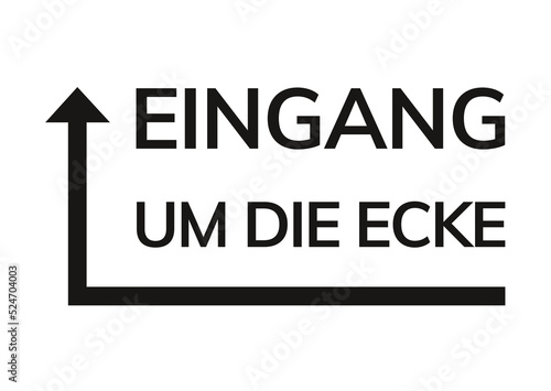 Eingang um die Ecke, Text Schild mit Pfeil links