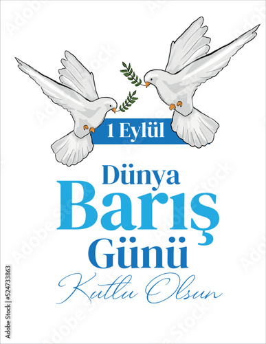 1 september world peace day turkish: 1 eylul dunya baris gunu	 photo