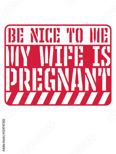 my wife is pregnant 