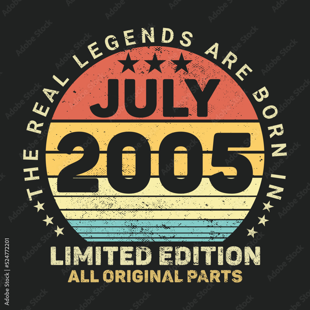 The Real Legends Are Born In July 2005, Birthday gifts for women or men, Vintage birthday shirts for wives or husbands, anniversary T-shirts for sisters or brother