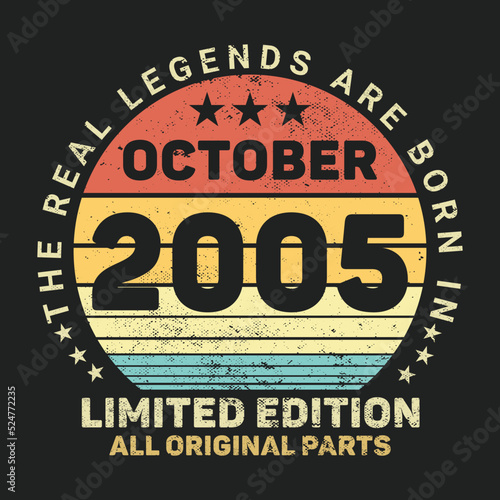 The Real Legends Are Born In October 2005, Birthday gifts for women or men, Vintage birthday shirts for wives or husbands, anniversary T-shirts for sisters or brother