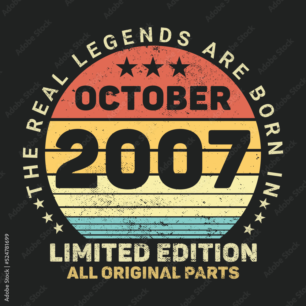 The Real Legends Are Born In October 2007, Birthday gifts for women or men, Vintage birthday shirts for wives or husbands, anniversary T-shirts for sisters or brother
