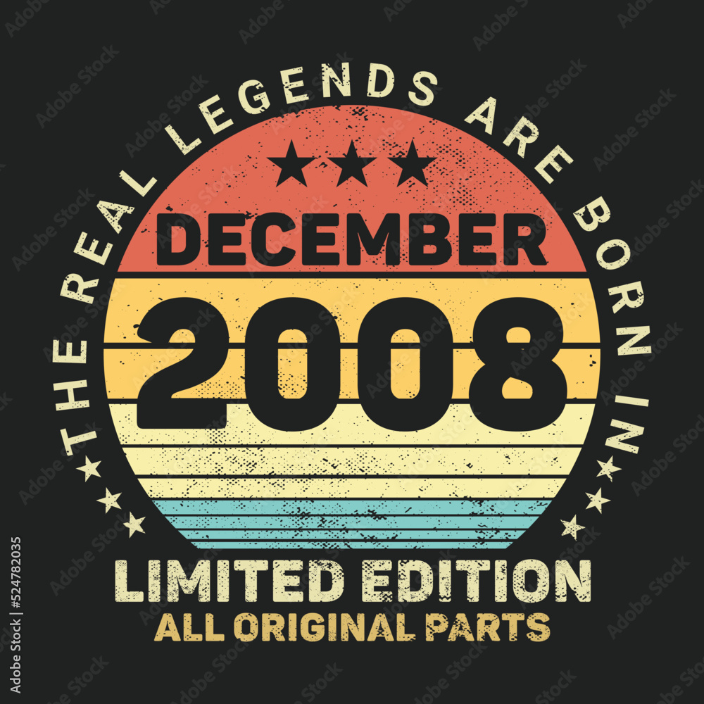 The Real Legends Are Born In December 2008, Birthday gifts for women or men, Vintage birthday shirts for wives or husbands, anniversary T-shirts for sisters or brother