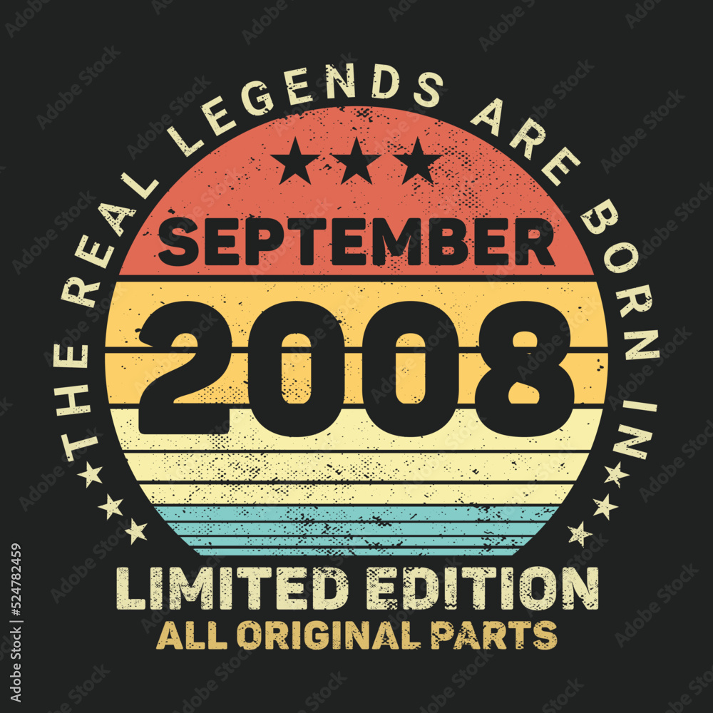 The Real Legends Are Born In September 2008, Birthday gifts for women or men, Vintage birthday shirts for wives or husbands, anniversary T-shirts for sisters or brother The Real Legends Are Born In September 2008, Birthday gifts for women or men, Vintage birthday shirts for wives or husbands, anniversary T-shirts for sisters or brother