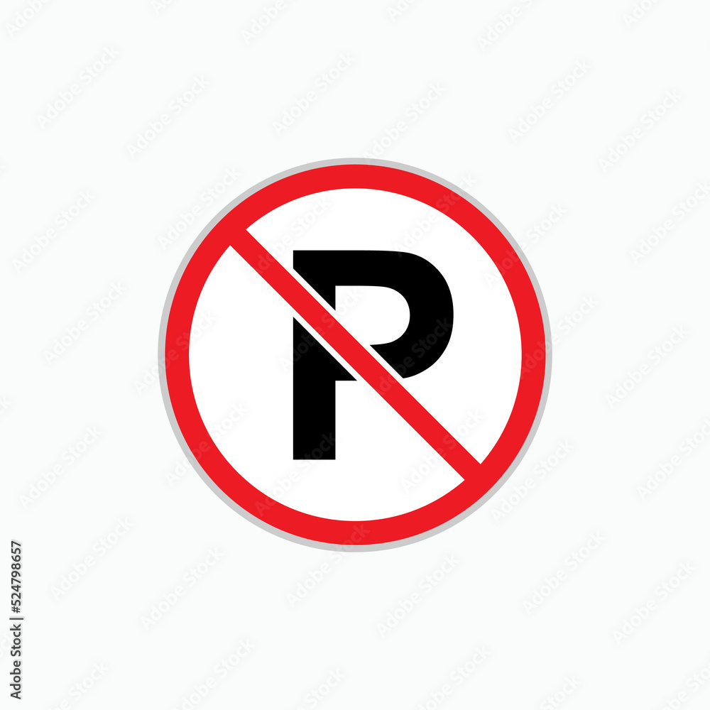 No Parking Sign. Forbidden, Prohibited Symbol – Vector. No Parking Sign. Forbidden, Prohibited Symbol – Vector.