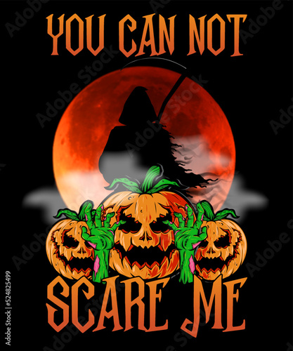 You Can not scare me