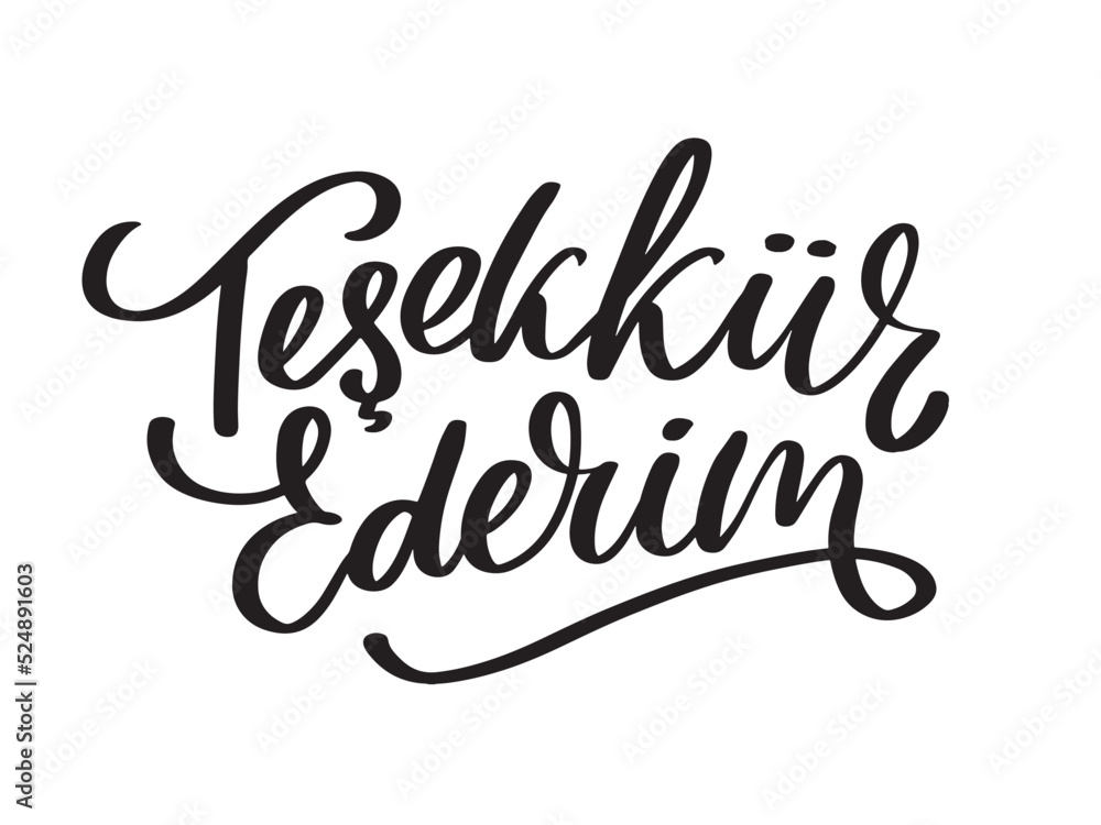 Text in the Turkish: Thank you. Lettering. Ink illustration. Modern brush calligraphy Isolated on white background. t-shirt design.