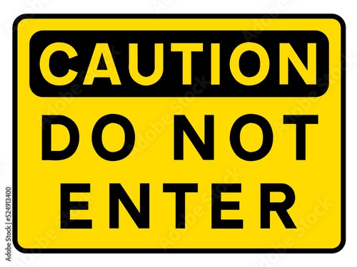 No entry caution attention sign