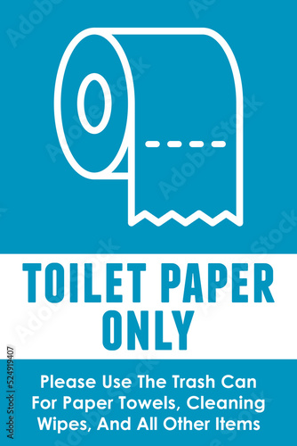 Toilet Paper Only Sign | Do Not Flush Paper Towels, Cleaning Wipes or Other Items | Vector Signage for Businesses and Public Restrooms