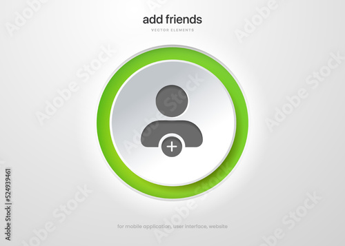 3d isolated vector elements. Minimal modern add friend, people, contact avatar icon emblem symbol sign. 3d green add friends push button for mobile app, UI UX, website, social media.