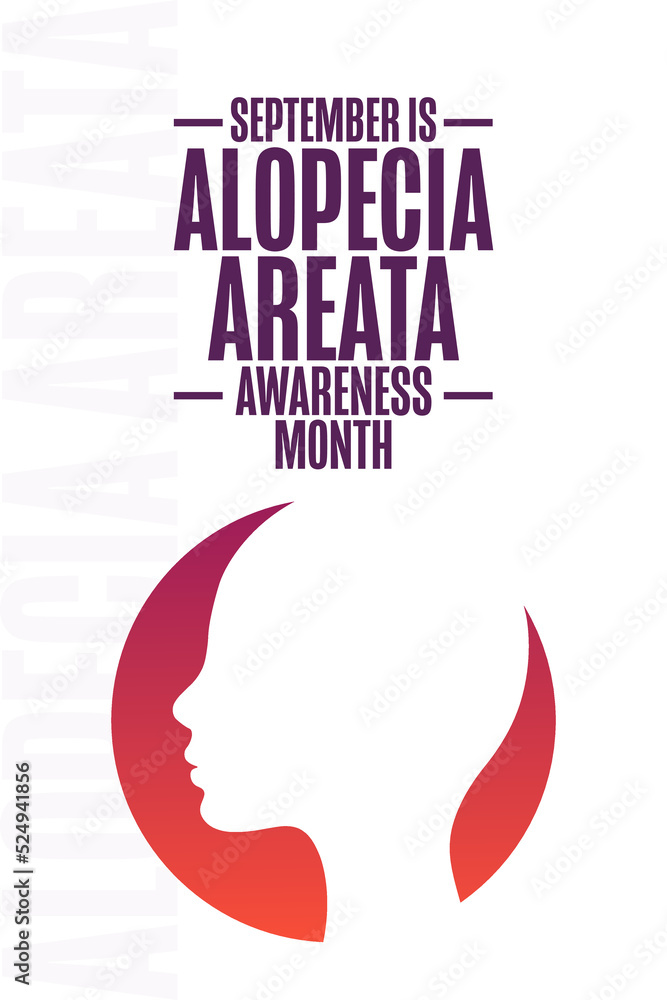 September is Alopecia Areata Awareness Month. Holiday concept. Template for background, banner, card, poster with text inscription. Vector EPS10 illustration.