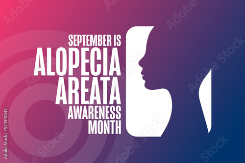 September is Alopecia Areata Awareness Month. Holiday concept. Template for background, banner, card, poster with text inscription. Vector EPS10 illustration.