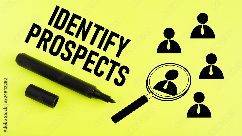 Identify Prospects is shown using the text Stock Photo Adobe Stock