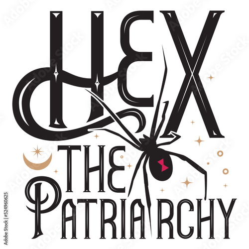 Hex the patriarchy. Calligraphy for witchcraft on white background