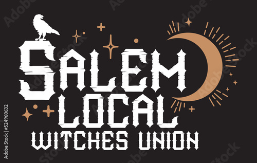 Salem Local Witches Union. Crescent moon and raven. Halloween Vector and Clip Art