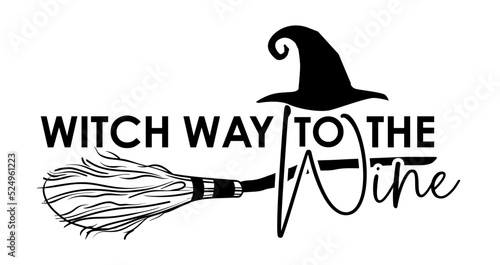 Witch way to the wine Funny alloween quote