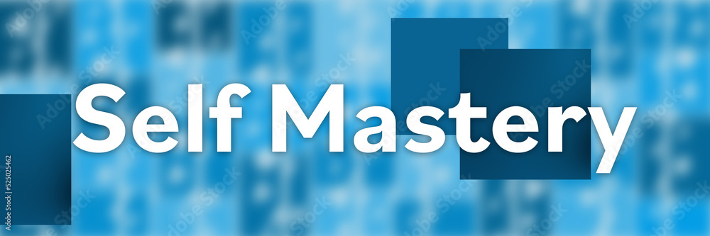 Self Mastery Blue Blur Background Boxes Text Horizontal Self Mastery Blue Blur Background Boxes Text Horizontal