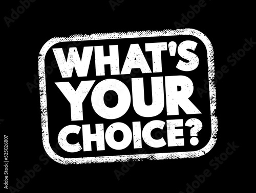 What's Your Choice question text stamp, concept background