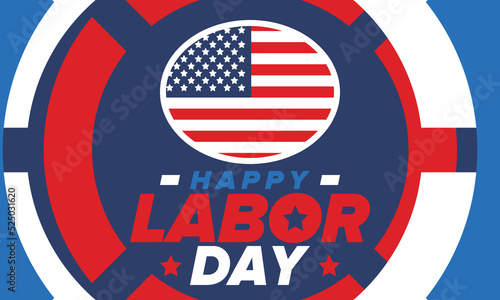 Happy Labor Day. Public federal holiday, celebrate annual in United States. American labor movement. Patriotic american elements. Poster, card, banner and background. Vector illustration