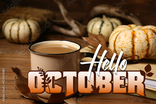 Text HELLO OCTOBER with cup...