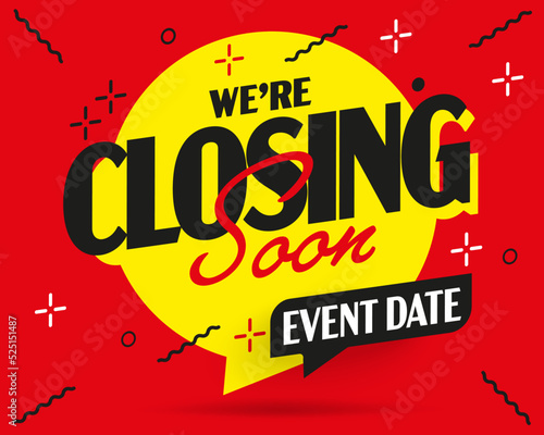 We are closing soon event text template photo