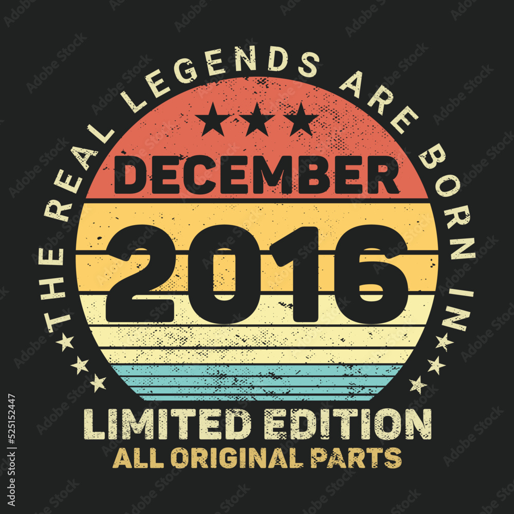 The Real Legends Are Born In December 2016, Birthday gifts for women or men, Vintage birthday shirts for wives or husbands, anniversary T-shirts for sisters or brother
