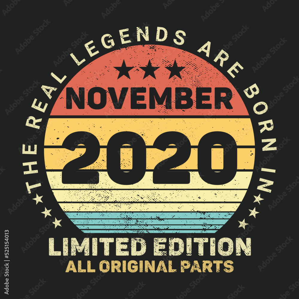 The Real Legends Are Born In November 2020, Birthday gifts for women or men, Vintage birthday shirts for wives or husbands, anniversary T-shirts for sisters or brother
