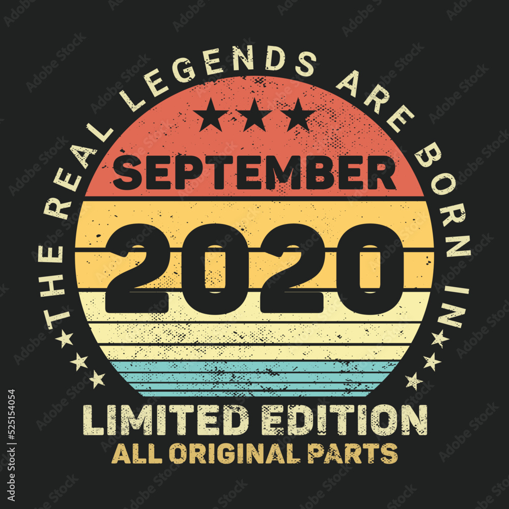 The Real Legends Are Born In September 2020, Birthday gifts for women or men, Vintage birthday shirts for wives or husbands, anniversary T-shirts for sisters or brother