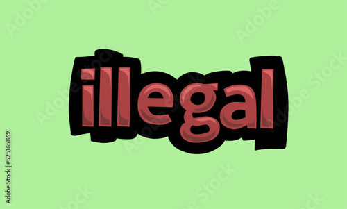 ILLEGAL writing vector design on a green background