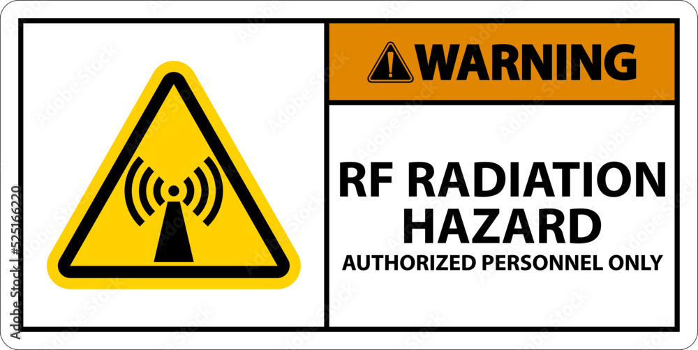 Warning RF Radiation Hazard Authorized Only Sign On White Background Warning RF Radiation Hazard Authorized Only Sign On White Background
