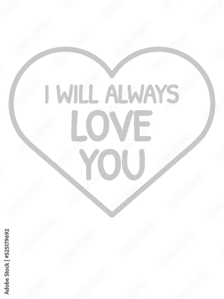 I will always love 