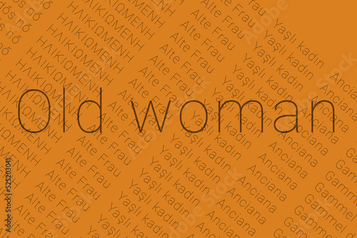 Word Old woman in languages of world. Logo Old woman on Ocher color