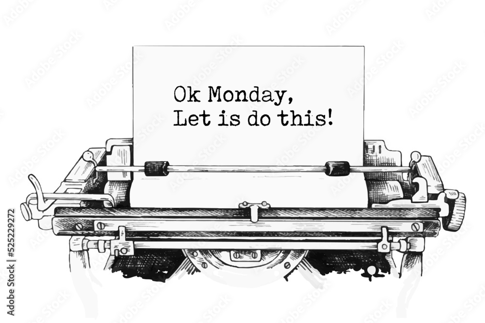 Success start Monday symbol. Words 'ok Monday let is do this' typed on retro typewriter. Business, motivational concept. Success start Monday symbol. Words 'ok Monday let is do this' typed on retro typewriter. Business, motivational concept.