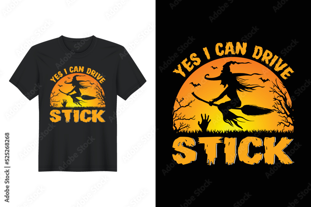Yes I Can Drive Stick, Halloween T Shirt Design