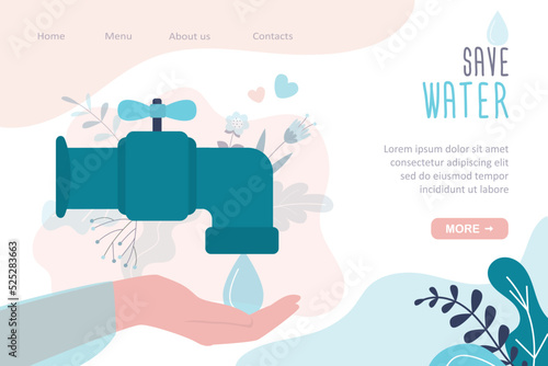 Save water, landing page template. Water tap and large drop. The problem of ecology and irreplaceable natural resources of planet. Hand catches big drop.