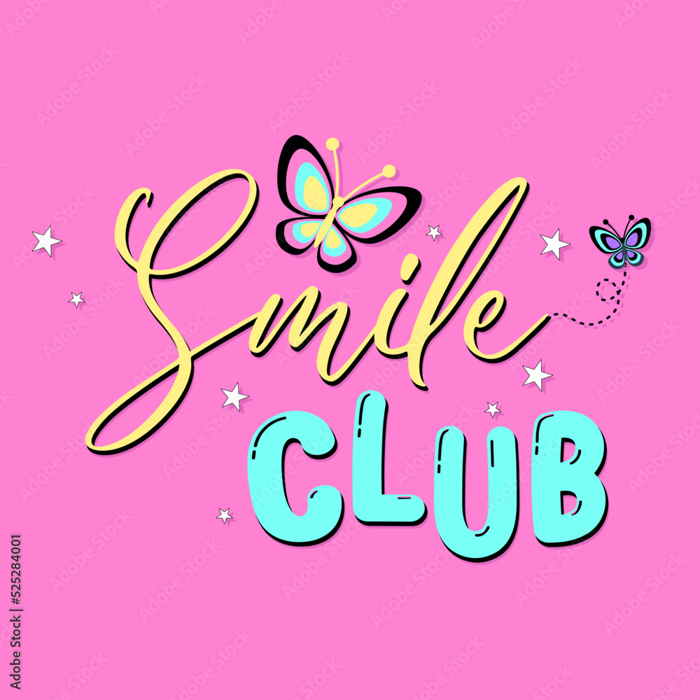 Smile Club typographic slogan with cute butterfly for t-shirt prints vector illustration, posters and other uses.