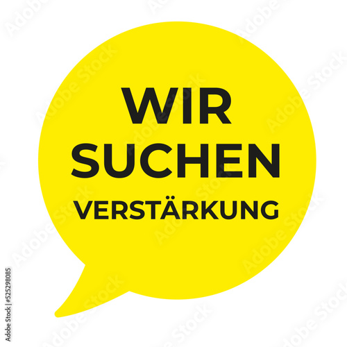 Stellenanzeige wir suchen Verstärkung 