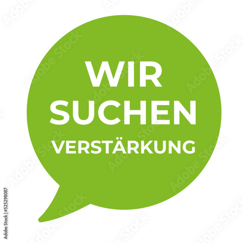 Stellenanzeige wir suchen Verstärkung 