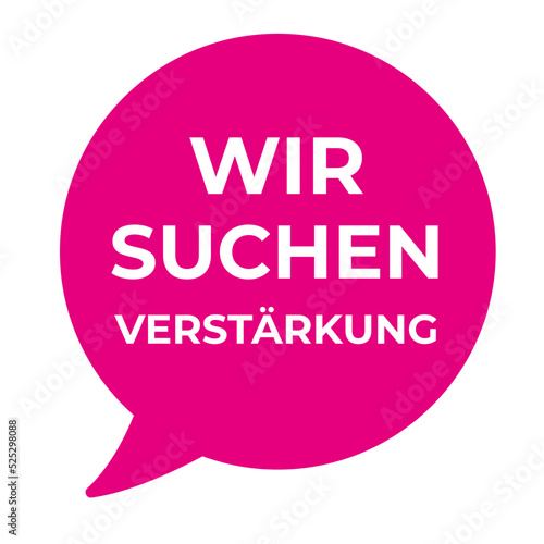 Stellenanzeige wir suchen Verstärkung 