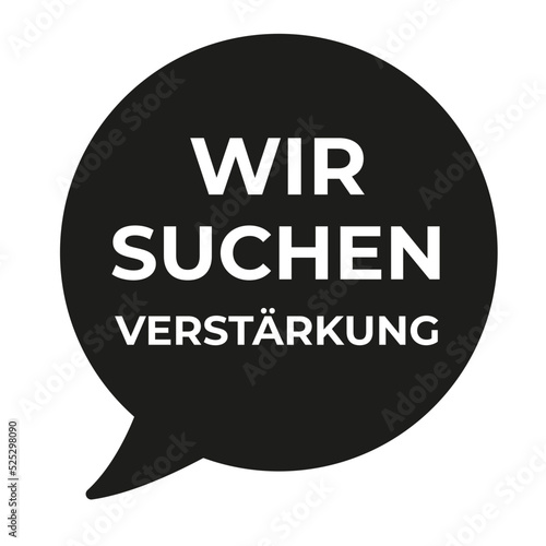 Stellenanzeige wir suchen Verstärkung 