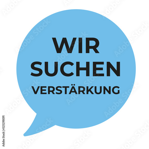 Stellenanzeige wir suchen Verstärkung 