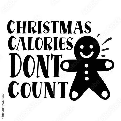 Christmas calories don't count Pot holder shirt print template, Typography design for Christmas, hostess, baking, funny kitchen, cooking mom, baking queen, mother's day